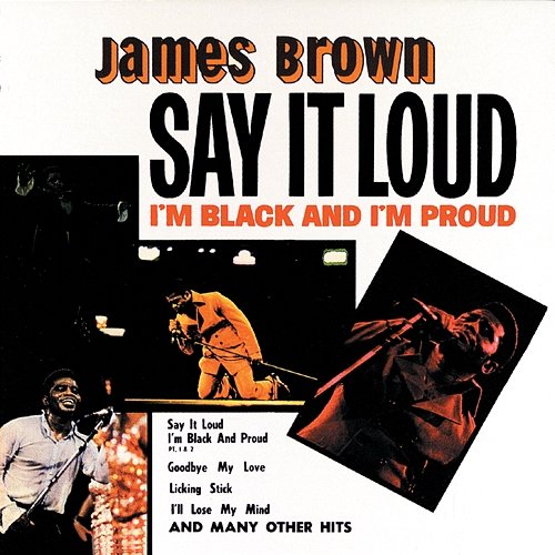 Say It Loud - I'm Black And I'm Proud James Brown
