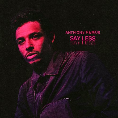 Say Less Anthony Ramos