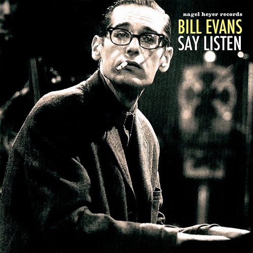 Say Listen Bill Evans