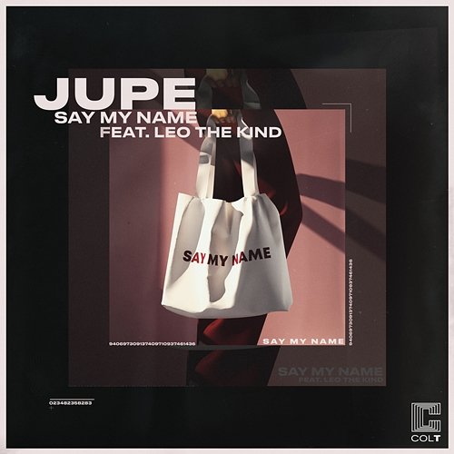 Say My Name Jupe feat. Leo The Kind