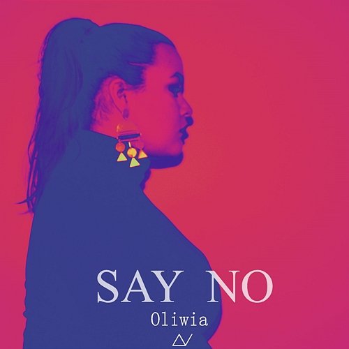 Say No Oliwia