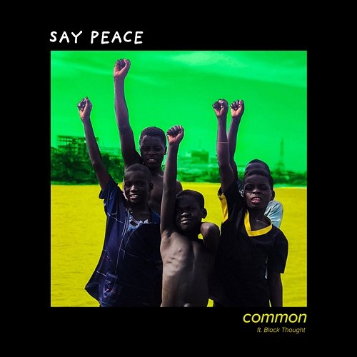 Say Peace Common, PJ feat. Black Thought