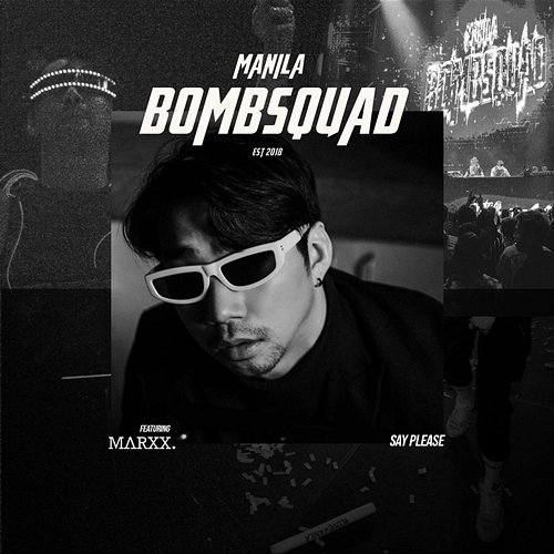 Say Please ManilaBombsquad feat. marxx.