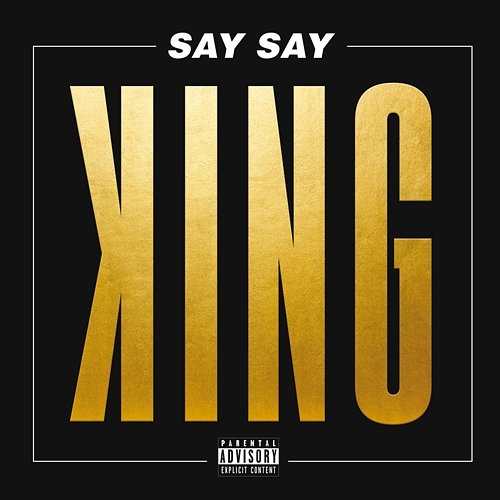 Say Say King Saints