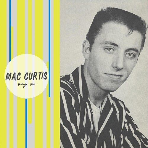 Say So Mac Curtis