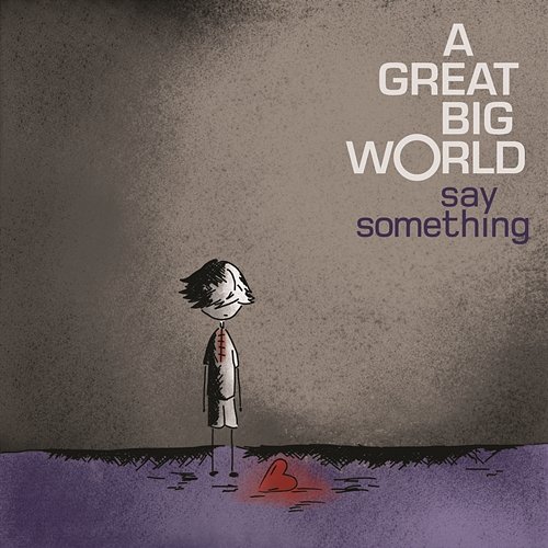 Say Something A Great Big World