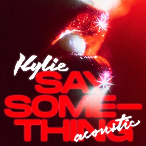 Say Something Kylie Minogue