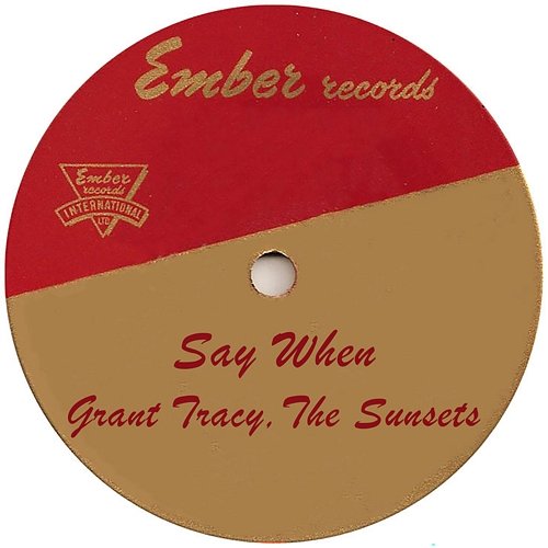 Say When Grant Tracy & The Sunsets