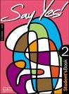 Say Yes 2 Workbook + CD Mitchell H.Q.
