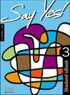 Say Yes 3 Student's Book Mitchell H.Q.