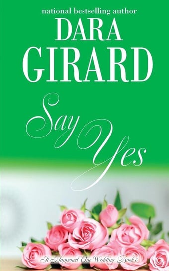 Say Yes Girard Dara