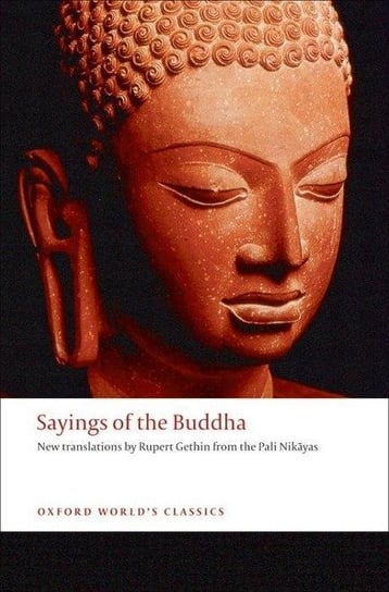 Sayings of the Buddha Gethin Rupert