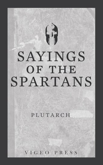 Sayings of the Spartans Plutarch