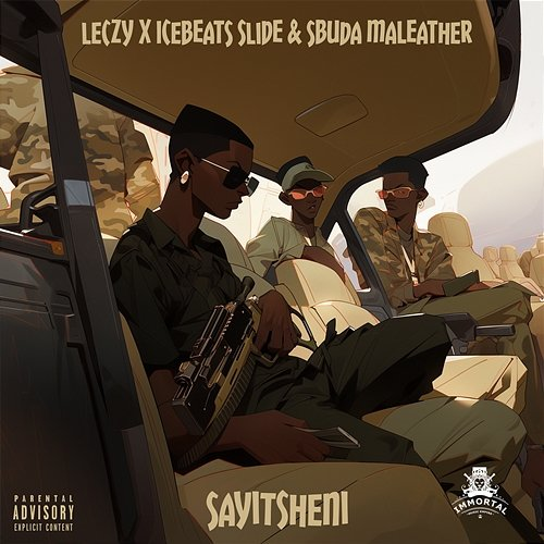 Sayitsheni Ice Beats Slide, & Sbuda Maleather, Leczy