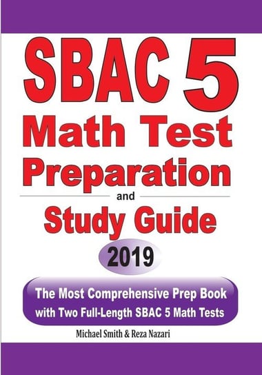 SBAC 5 Math Test Preparation and Study Guide Smith Michael
