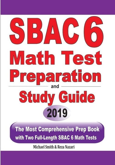 SBAC 6 Math Test Preparation and Study Guide Smith Michael
