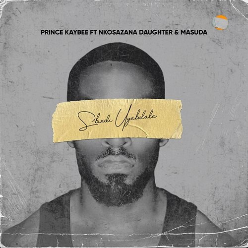 Sbindi Uyabulala Masuda, Prince Kaybee feat. Nkosazana Daughter