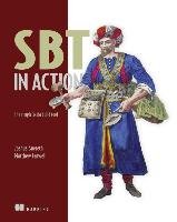 SBT in Action:The simple Scala built tool Suereth Joshua, Farwell Matthew