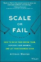 Scale or Fail Maslan Allison