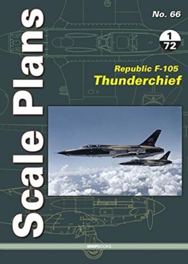 Scale Plans 66. Republic F-105 Thunderchief 172 Scale Karnas Dariusz