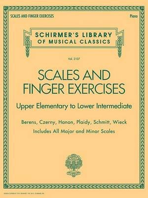 Scales And Finger Exercises Upper Elementary To Lower Intermediate Piano Hal Leonard Publishing Corporation