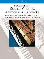 Scales, Chords, Arpeggios and Cadences: Complete Book Palmer Willard, Manus Morton, Lethco Amanda