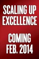 Scaling Up Excellence: Getting to More Without Settling for Less Sutton Robert I., Rao Huggy
