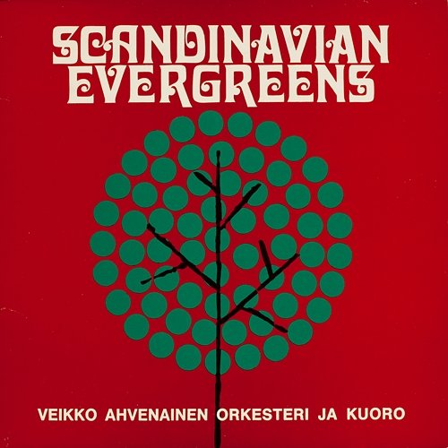 Scandinavian Evergreens Veikko Ahvenainen