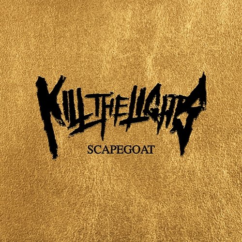 Scapegoat Kill The Lights