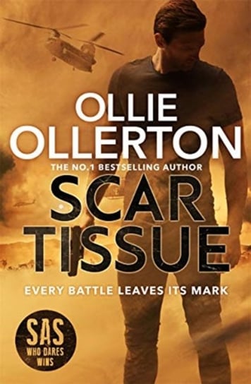 Scar Tissue: The Debut Thriller from the No.1 Bestselling Author and Star of SAS: Who Dares Wins Ollie Ollerton