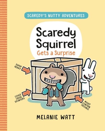 Scaredy Squirrel Gets A Surprise Watt Melanie