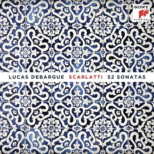 Scarlatti: 52 Sonatas Lucas Debargue