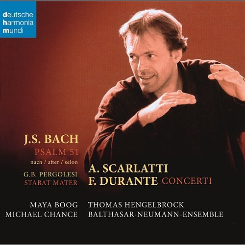 Scarlatti / Bach / Durante Thomas Hengelbrock