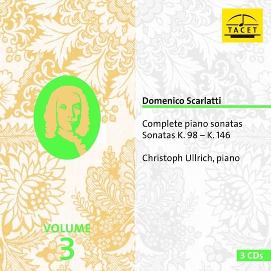 Scarlatti: Complete Piano Sonatas. Volume 3 Ullrich Christoph