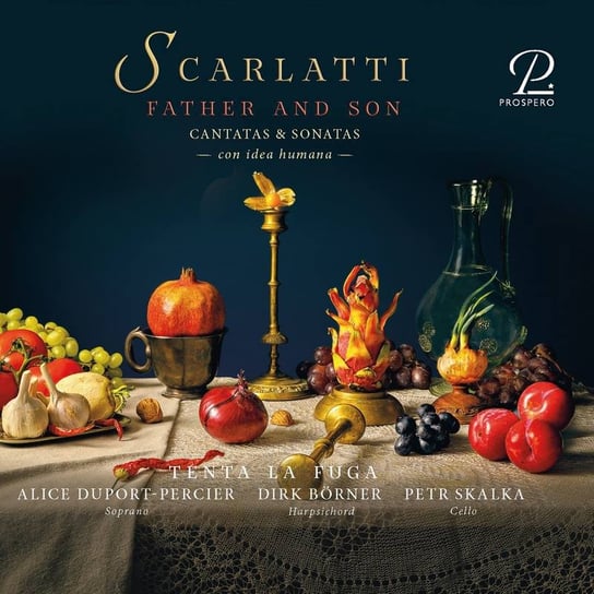 Scarlatti: Father & Son - Cantatas & Sonatas Duport-Percier AIice, Borner Dirk, Skalka Petr