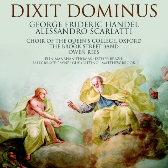 Scarlatti, Handel: Dixit Dominus The Brook Street Band, Manahan Elin, Brazil Esther, Bruce-Payne Sally, Cutting Guy, Brook Matthew