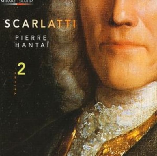 Scarlatti: Harpsichord Sonatas 2 Hantai Pierre