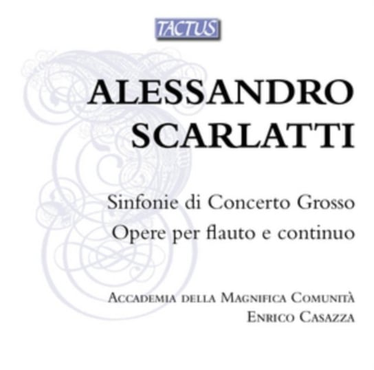 Scarlatti: Sinfonie Di Concerto Grosso Tactus