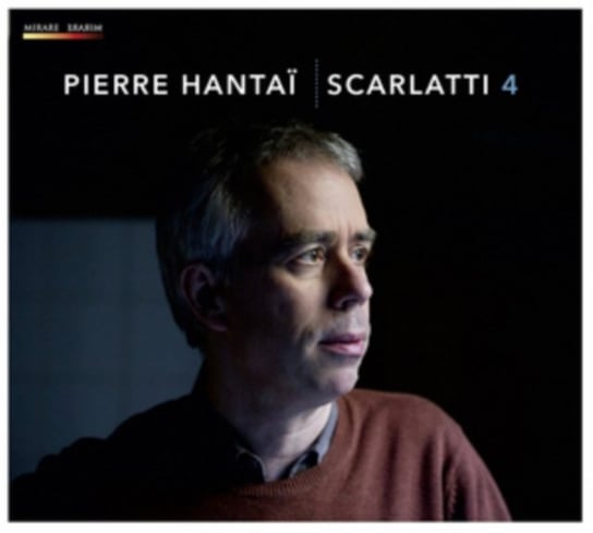 Scarlatti: Sonatas. Volume 4 Hantai Pierre