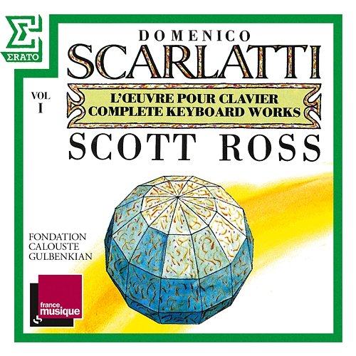 Scarlatti: The Complete Keyboard Works, Vol. 1: Sonatas, Kk. 1 - 30 "Essercizi" Scott Ross