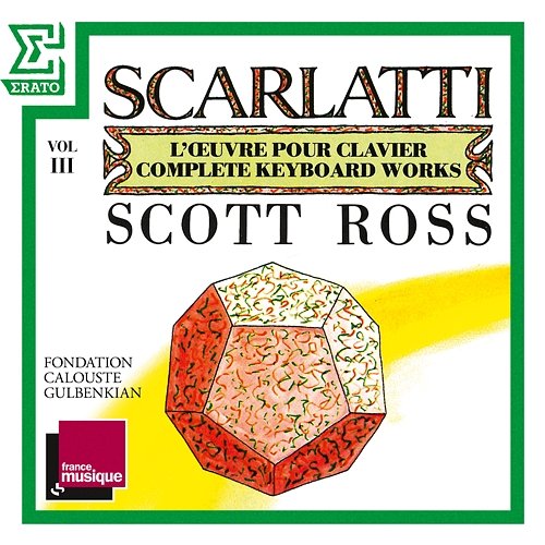 Scarlatti: The Complete Keyboard Works, Vol. 3: Sonatas, Kk. 51 - 70 Scott Ross