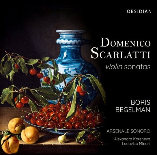Scarlatti: Violin Sonatas Begelman Boris