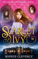 Scarlet and Ivy 01. The Lost Twin Cleverly Sophie