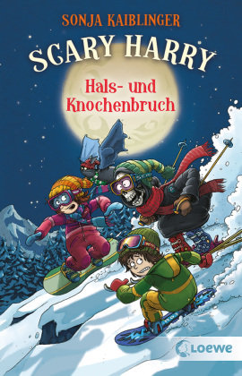 Scary Harry (Band 6) - Hals- und Knochenbruch Loewe Verlag