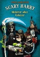 Scary Harry - Meister aller Geister Kaiblinger Sonja