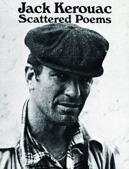 Scattered Poems Kerouac Jack