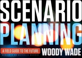 Scenario Planning Wade Woody