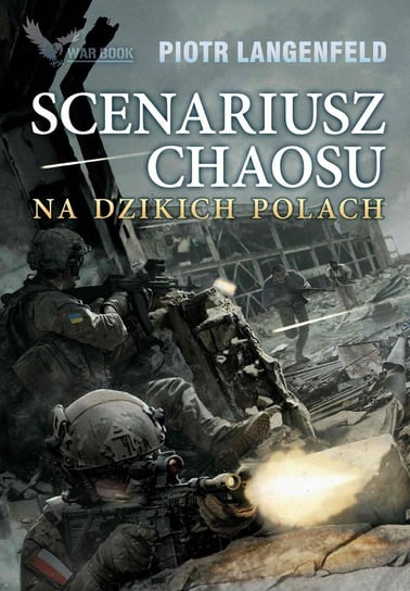 Scenariusz chaosu. Na dzikich polach - ebook epub Langenfeld Piotr