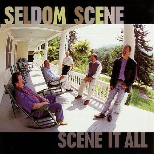 Scene It All The Seldom Scene