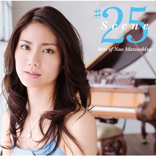 Scene25 - Best of Nao Matsushita Nao Matsushita